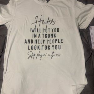 Heifer- stop playin!